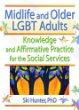 Midlife and Older LGBT Adults